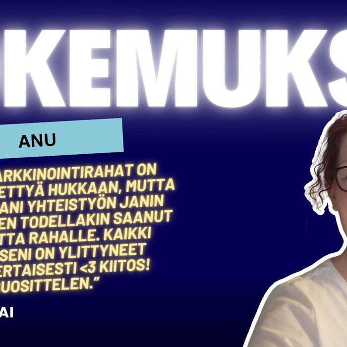 Anu löysi vihdoin markkinointiratkaisun joka toimii – "Kaikki odotukseni on ylittyneet moninkertaisesti"